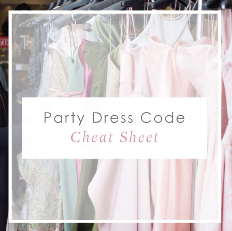 Party Dress Codes Cheat Sheet - TinaAdamsConsulting.com